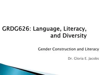 GRDG626: Language, Literacy, and Diversity