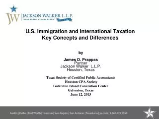 U.S . Immigration and International Taxation Key Concepts and Differences