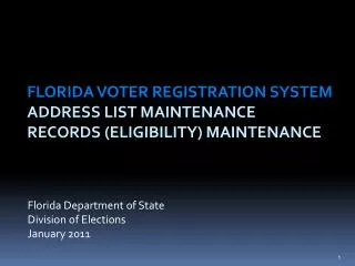 Florida Voter Registration System Address List Maintenance Records (Eligibility) Maintenance