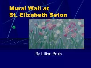 Mural Wall at St. Elizabeth Seton