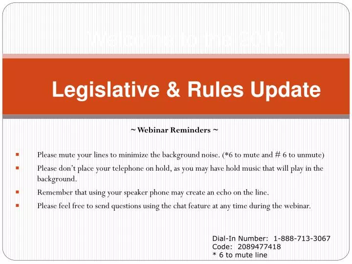 welcome to the 2013 legislative rules update