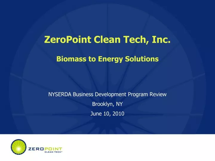 zeropoint clean tech inc biomass to energy solutions