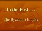 The Rise and Fall of the Byzantine Empire: A Historical Overview - slide 1