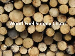 Wood Fuel Supply Chain