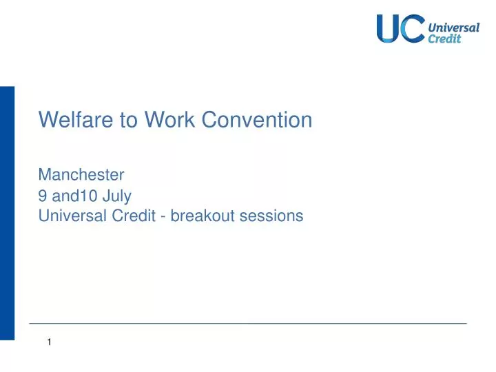 welfare to work convention manchester 9 and10 july universal credit breakout sessions