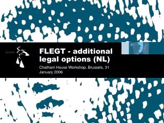 FLEGT - additional legal options (NL)