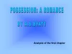 POSSESSION: A ROMANCE - slide 1