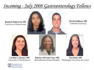 Incoming - July 2008 Gastroenterology Fellows