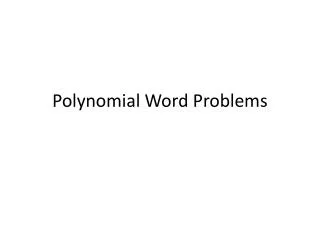 Polynomial Word Problems