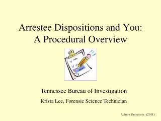 Arrestee Dispositions and You: A Procedural Overview