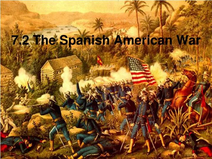 7 2 the spanish american war