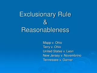 Exclusionary Rule &amp; Reasonableness
