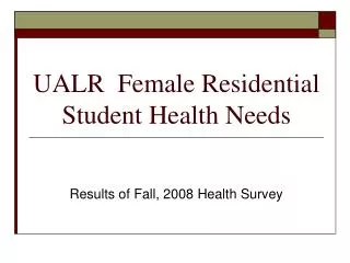 UALR Female Residential Student Health Needs
