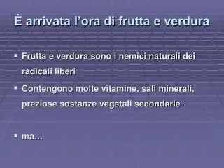 arrivata l ora di frutta e verdura