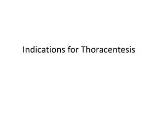 Indications for Thoracentesis