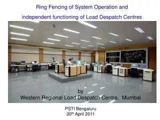 Ring Fencing of System Operation and independent functioning of Load Despatch Centres