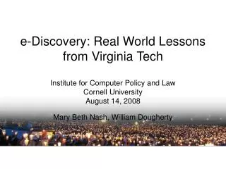 e-Discovery: Real World Lessons from Virginia Tech