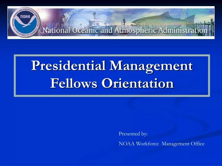 presidential management fellows orientation