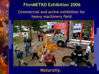 FinnMETKO Exhibition 2006