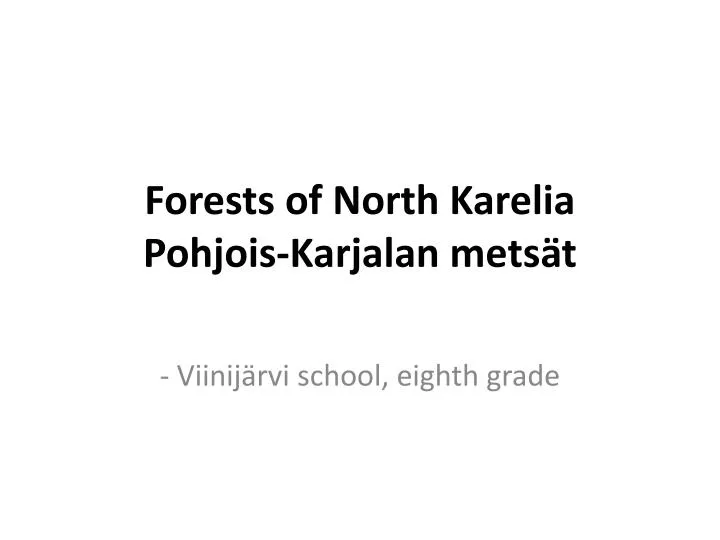 forests of north karelia pohjois karjalan mets t