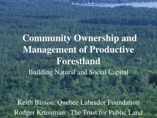 Community Ownership and Management of Productive Forestland