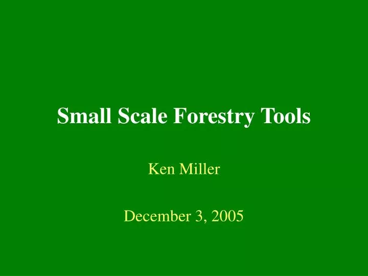 small scale forestry tools