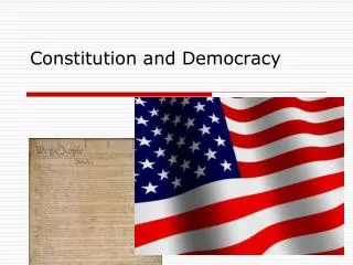 Constitution and Democracy