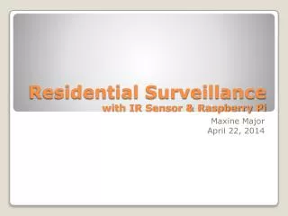 Residential Surveillance with IR Sensor &amp; Raspberry Pi