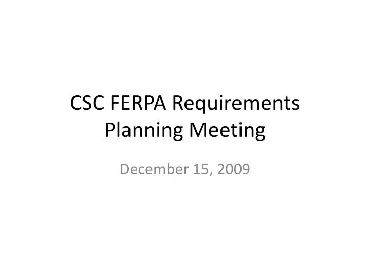 csc ferpa requirements planning meeting