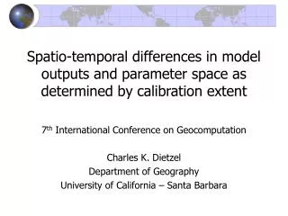 Spatio-temporal differences in model outputs and parameter space as determined by calibration extent