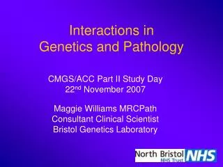 Interactions in Genetics and Pathology