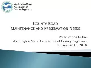 County Road Maintenance and Preservation Needs