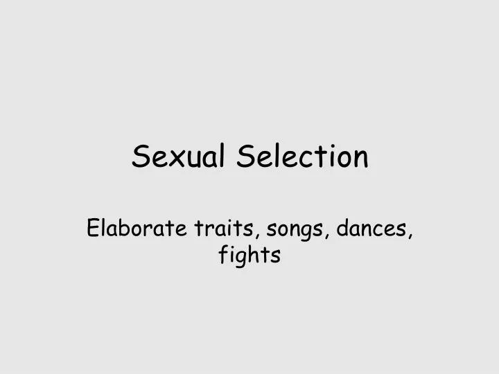 PPT - Sexual Selection PowerPoint Presentation, Free Download - ID:1776068