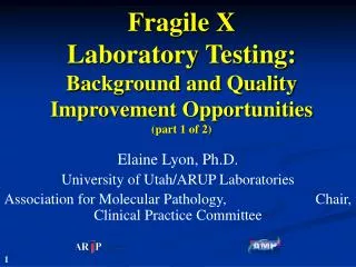 Fragile X Laboratory Testing: Background and Quality Improvement Opportunities (part 1 of 2)