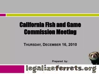 California Fish and Game Commission Meeting Thursday, December 16, 2010