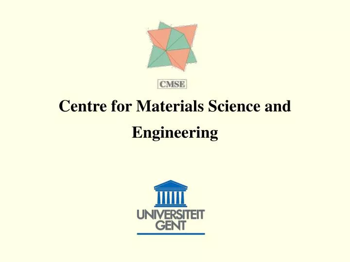 centre for materials science and engineering