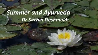 Summer and Ayurveda Dr Sachin Deshmukh