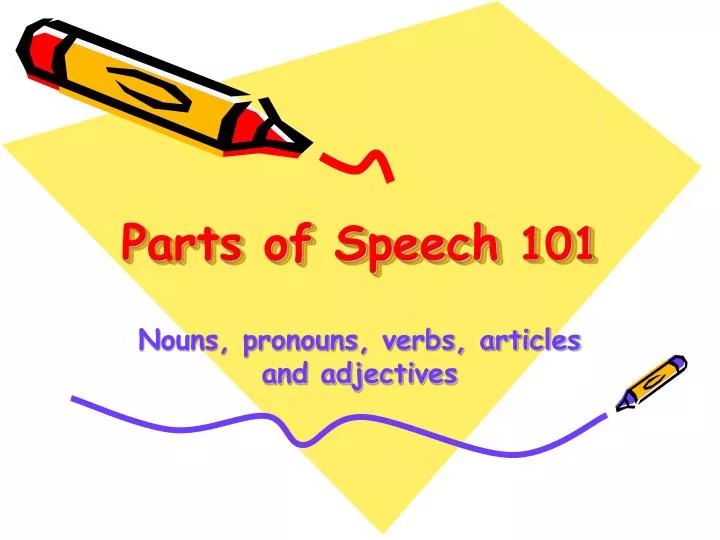 parts of speech 101