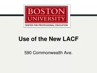 Use of the New LACF