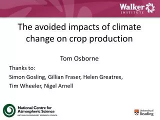 The avoided impacts of climate change on crop production