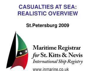 CASUALTIES AT SEA : REALISTIC OVERVIEW St.Petersburg 2009