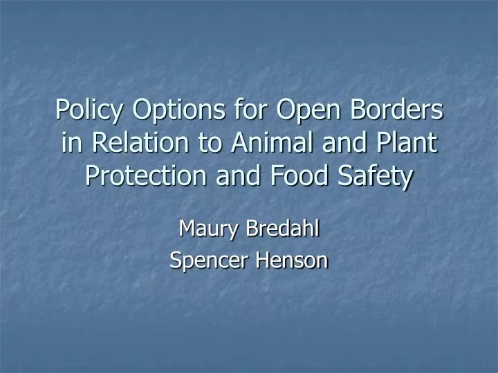 policy options for open borders in relation to animal and plant protection and food safety