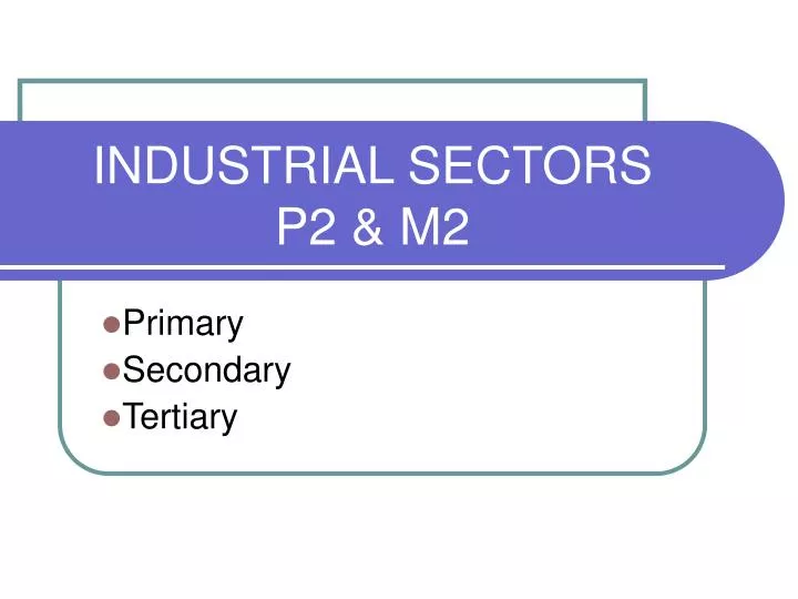 industrial sectors p2 m2