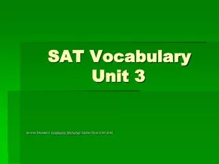 SAT Vocabulary 			Unit 3