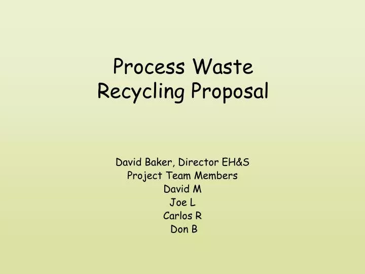 process waste recycling proposal