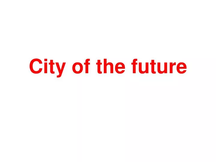 city of the future