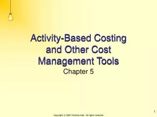 Activity-Based Costing and Other Cost Management Tools