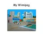 My Winnipeg - slide 1
