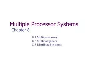 Multiple Processor Systems