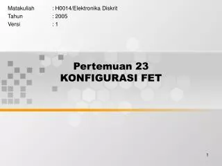 pertemuan 23 konfigurasi fet
